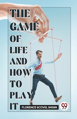 Cover for Florence Scovel Shinn · The Game of Life and How to Play it (Paperback Book) (2023)