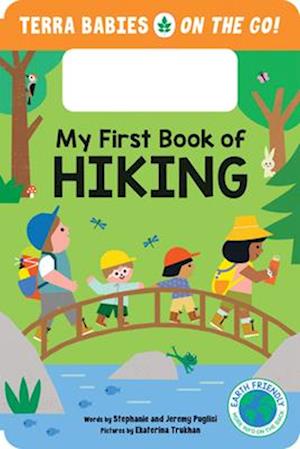 Cover for Stephanie Puglisi · My First Book of Hiking - Terra Babies on the Go (Board book) (2025)