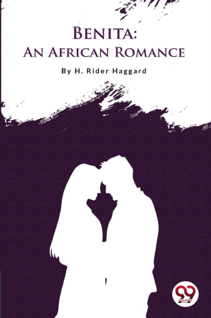 Cover for H. Rider Haggard · Benita, an African Romance (Paperback Book) (2023)