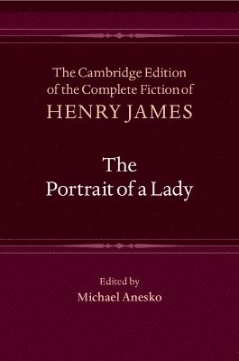 Cover for Henry James · The Portrait of a Lady - The Cambridge Edition of the Complete Fiction of Henry James (Paperback Book) (2025)