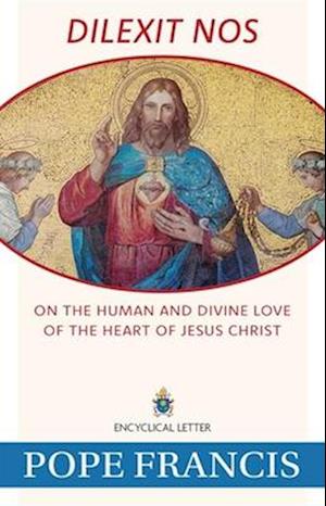 Cover for Pope Francis · Dilexit Nos (Book) (2024)