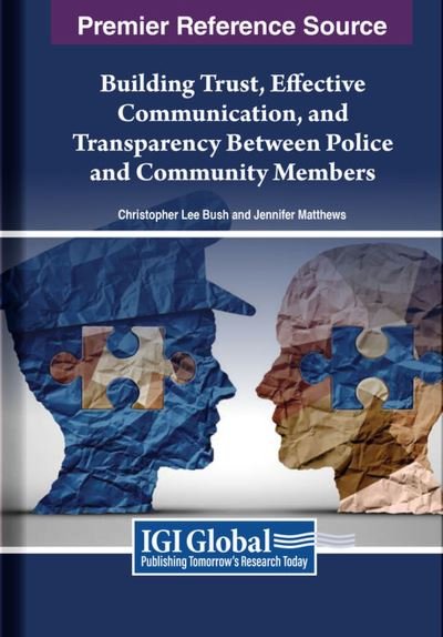 Cover for Bush · Building Trust, Effective Communication, and Transparency Between Police and Community Members (Bok) (2024)