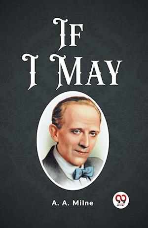Cover for A A Milne · If I May (Edition2023) (Paperback Book) (2024)