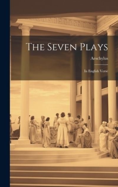 Cover for Aeschylus · Seven Plays (Bok) (2023)