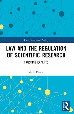 Cover for Mark Davies · Law and the Regulation of Scientific Research: Trusting Experts - Law, Science and Society (Paperback Bog) (2024)