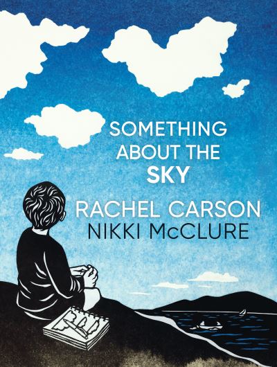 Cover for Rachel Carson · Something about the Sky (Buch) (2024)