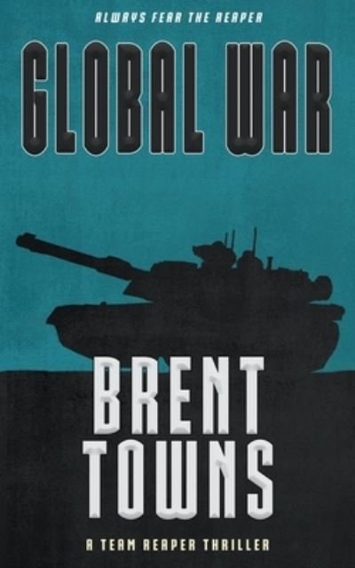 Cover for Brent Towns · Global War (Bok) (2024)
