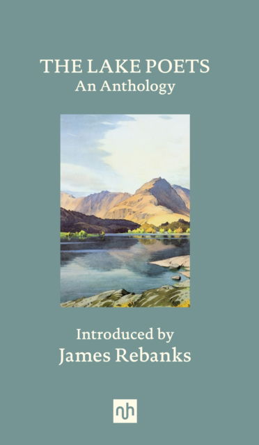 Cover for William Wordsworth · The Lake Poets: An Anthology (Hardcover Book) (2025)