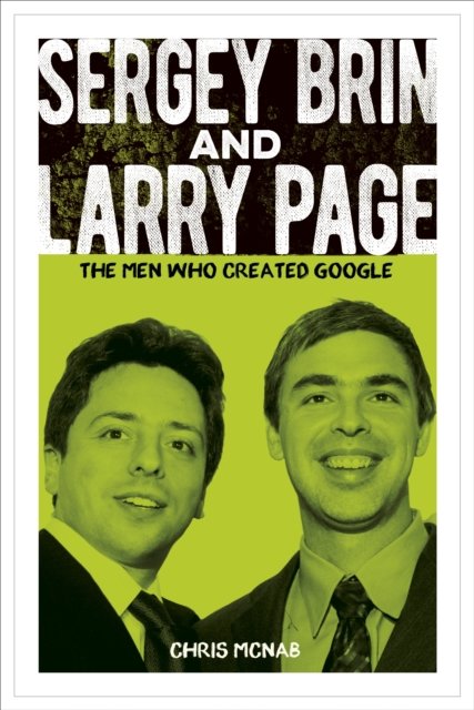 Cover for Chris McNab · Sergey Brin and Larry Page: The Men Who Created Google - Arcturus Visionaries (Paperback Book) (2024)