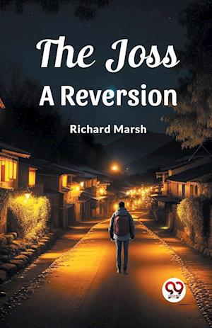 Cover for Richard Marsh · The JossA Reversion (Edition2023) (Taschenbuch) (2024)