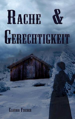 Cover for Claudia Fischer · Rache und Gerechtigkeit (Book) (2022)