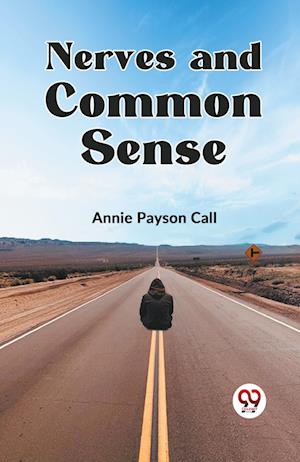 Cover for Annie Payson Call · Nerves and Common Sense (Taschenbuch) (2023)