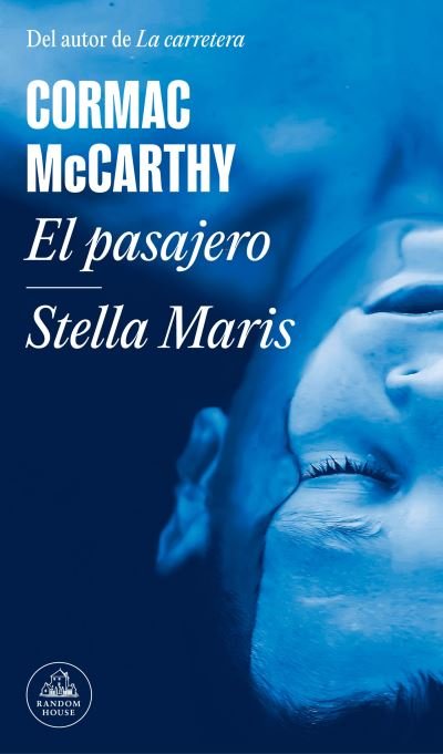 Cover for Cormac McCarthy · El pasajero - Stella Maris / The Passenger - Stella Maris (Paperback Bog) (2023)