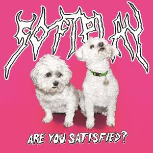 Cover for Soft Play · Are You Satisfied? (CD) (2025)