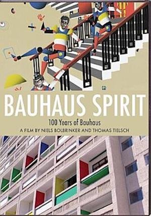 Cover for Bauhaus Spirit: 100 Years of Bauhaus (DVD) (2019)