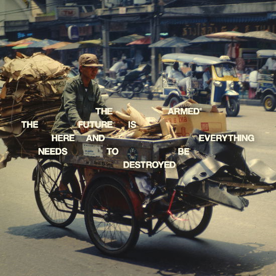 Cover for Armed · Future is Here and Everything Needs to Be (CD) (2025)