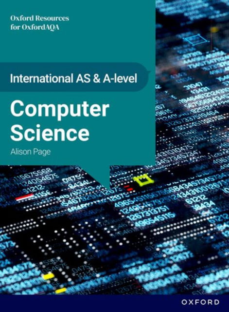 Cover for Page · International AS &amp; A Level Computer Science: OxfordAQA International A-level Computer Science (9645): Student Book (Paperback Book) (2025)