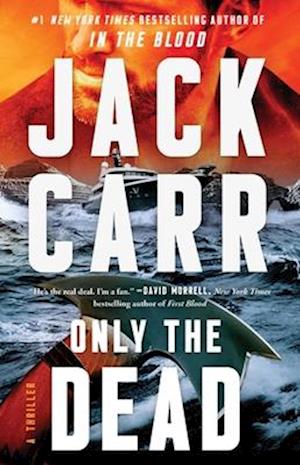 Cover for Jack Carr · Only The Dead (Buch) (2024)