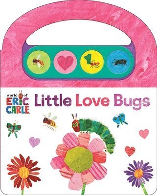 Cover for Pi Kids · World of Eric Carle: Little Love Bugs Sound Book (N/A) (2024)