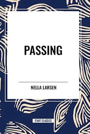 Cover for Nella Larsen · Passing (Paperback Book) (2024)