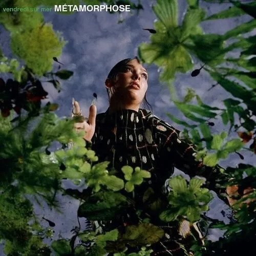 Cover for Vendredi Sur Mer · Metamorphose (LP) (2022)