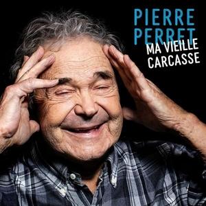 Cover for Pierre Perret · Ma Vielle Carcasse (CD) (2024)