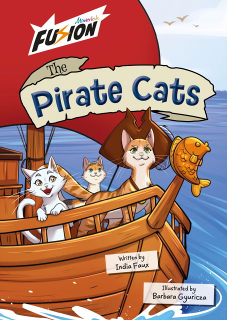 Cover for India Faux · The Pirate Cats: (Fusion Reader) (Paperback Book) (2025)