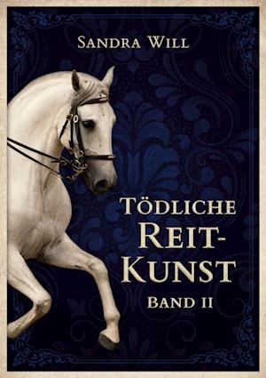 Cover for Sandra Will · Tödliche Reitkunst (Book) (2024)