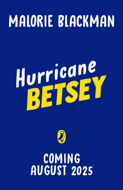 Hurricane Betsey - Malorie Blackman - Books - Penguin Random House Children's UK - 9780241704714 - August 7, 2025