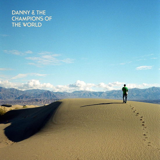 Cover for Danny &amp; the Champions of the World · You Are Not a Stranger Here (LP) (2024)