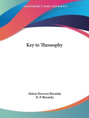 Cover for Елена Петровна Блаватская · Key to Theosophy (Paperback Book) (1942)