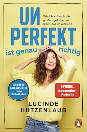 Cover for Lucinde Hutzenlaub · Unperfekt ist genau richtig (Book) (2025)