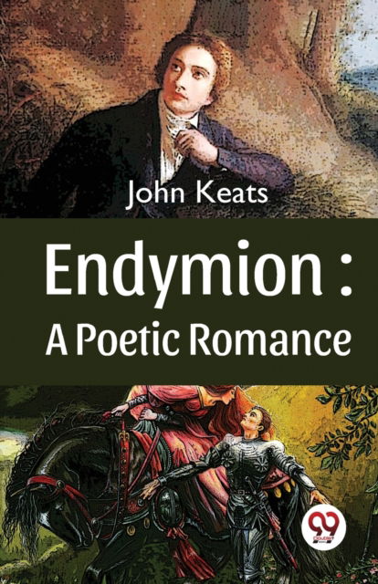 Cover for John Keats · Endymion : A Poetic Romance (Taschenbuch) (2023)