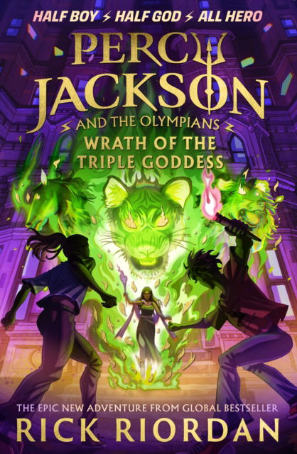 Percy Jackson and the Olympians: Wrath of the Triple Goddess - Percy Jackson and The Olympians - Rick Riordan - Libros - Penguin Random House Children's UK - 9780241691717 - 3 de julio de 2025