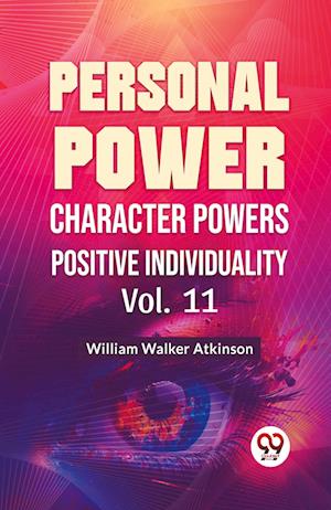 Cover for William Walker Atkinson · Personal Power Character Power Positive Individuality (Paperback Book) (2023)