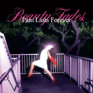 Cover for Blush · Beauty Fades, Pain Lasts Forever (LP) (2025)