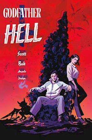 Cover for Cavan Scott · Godfather of Hell Vol. 1 (Paperback Book) (2025)