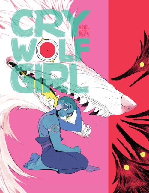 Cover for Ariel Slamet Ries · Cry Wolf Girl (Hardcover Book) (2025)