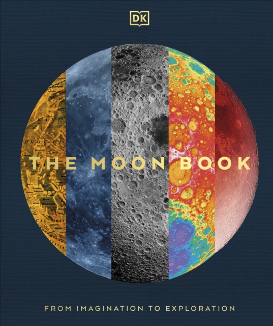 Cover for Dk · The Moon Book: From Imagination to Exploration (Hardcover Book) (2025)