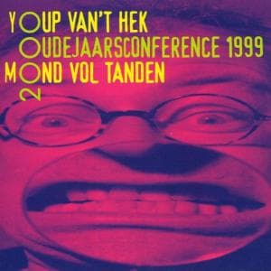 Cover for Youp van't Hek · Oudejaarsconferentie 99 Mond Vol T (CD)