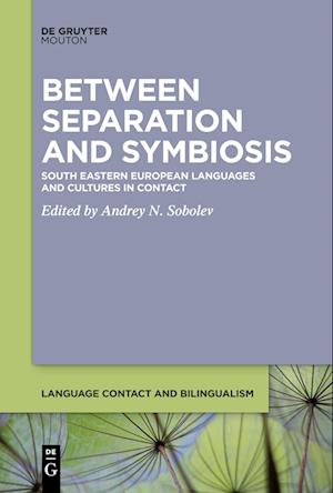 Cover for Andrey N. Sobolev · Between Separation and Symbiosis (Book) (2022)