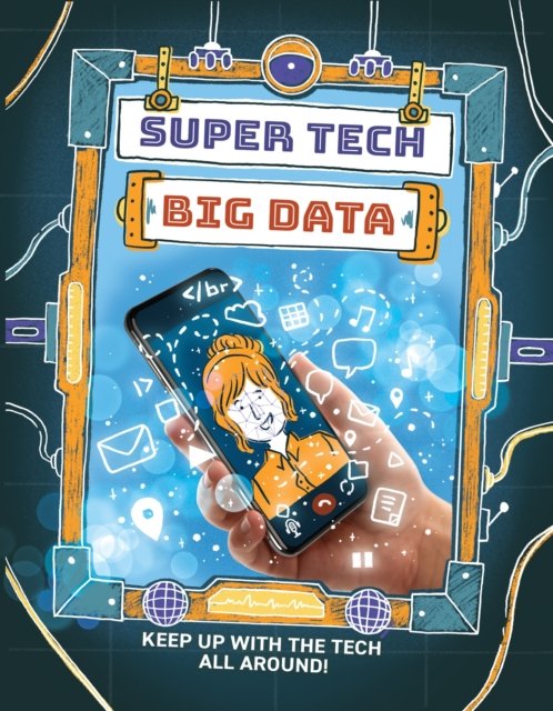 Cover for Clive Gifford · Super Tech: Big Data - Super Tech (Paperback Book) (2025)