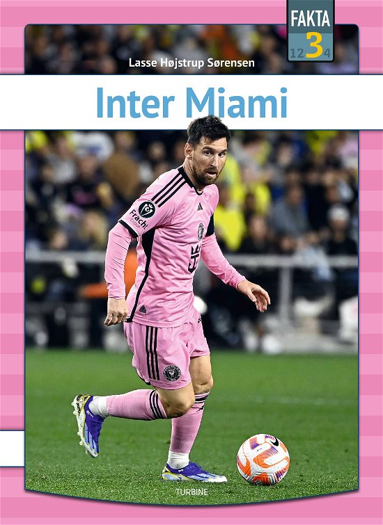 Cover for Lasse Højstrup Sørensen · Fakta 3: Inter Miami (Hardcover Book) [1er édition] (2024)