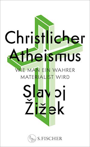 Cover for Slavoj Žižek · Christlicher Atheismus (Book) (2025)