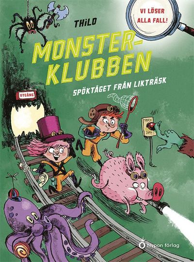 Cover for THiLO · Spöktåget från Likträsk (Hardcover Book) [Ned edition] (2025)