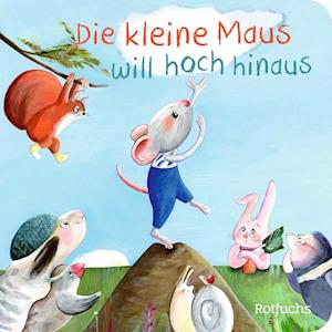 Cover for Katja Reider · Die kleine Maus will hoch hinaus (Bok) (2024)