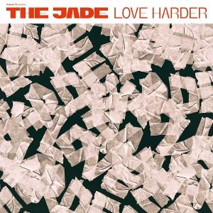 Cover for The Jade · Love Harder (LP) (2025)