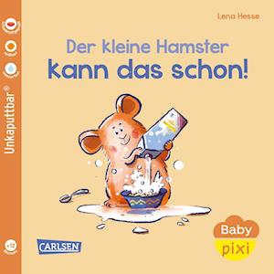 Cover for Maya Geis · Baby Pixi (unkaputtbar) 151: Der kleine Hamster kann das schon! (Book) (2024)