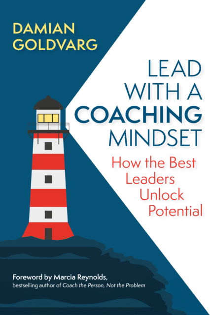 Cover for Damian Goldvarg · Lead with a Coaching Mindset: How the Best Leaders Unlock Potential (Paperback Book) (2025)