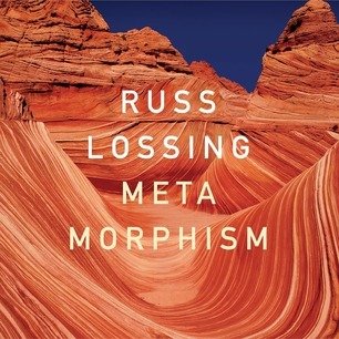 Cover for Russ Lossing · Metamorphism (CD) (2021)